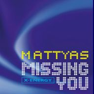 Mattyas - Missing You (Radio Date 14 Ottobre 2011)